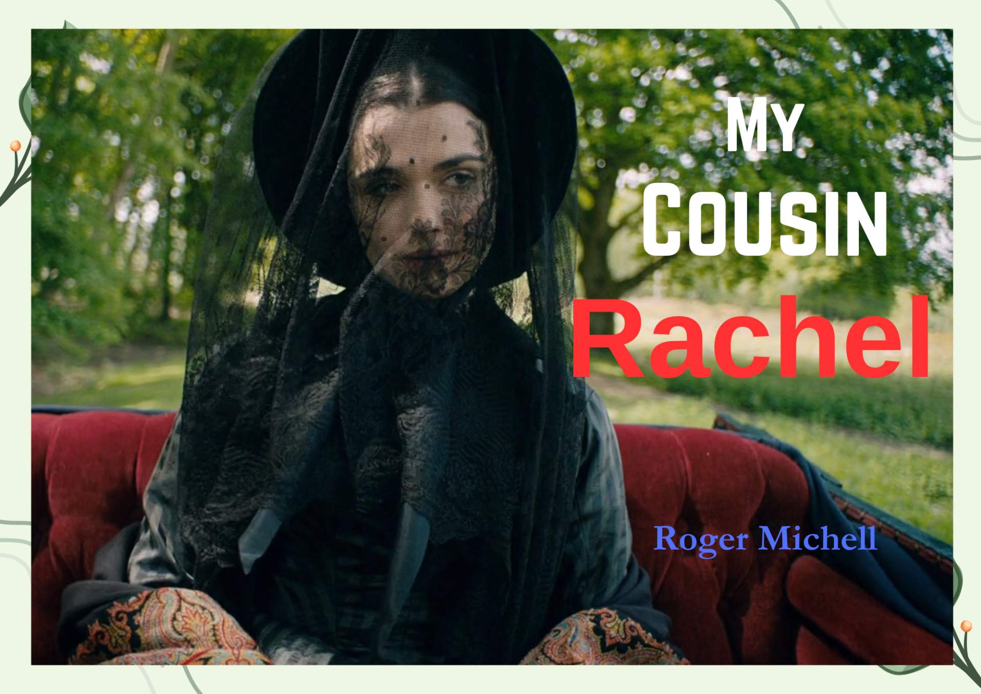 My Cousin Rachel(2017) Best Story Analysis | Movie Explanation